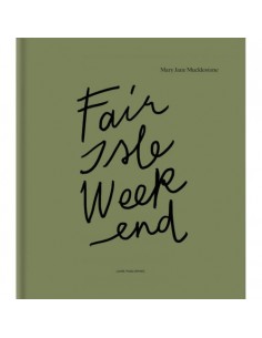 Fair Isle Weekend